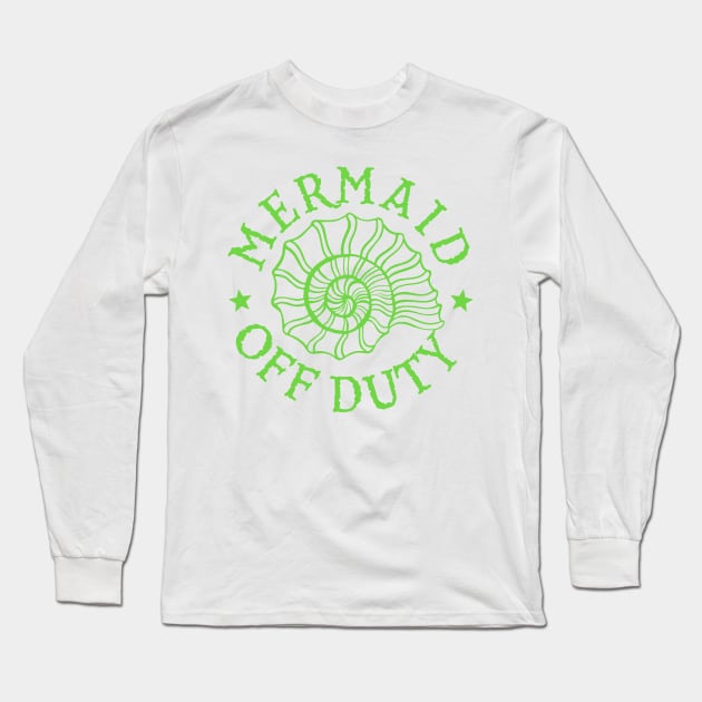 Mermaid Off Duty - green Long Sleeve T-Shirt by DavesTees